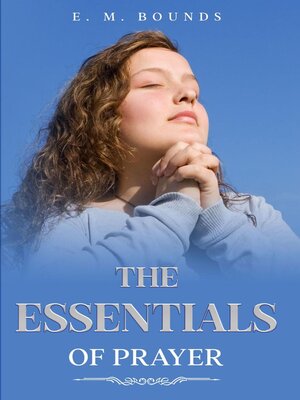 cover image of The Essentials of Prayer